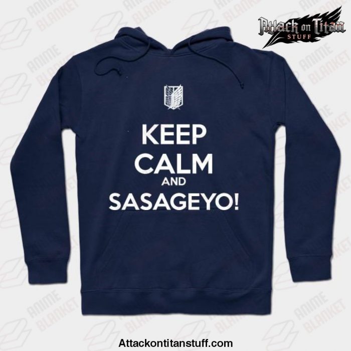 keep calm and sasageyo hoodie navy blue s 455 - Attack On Titan Merch